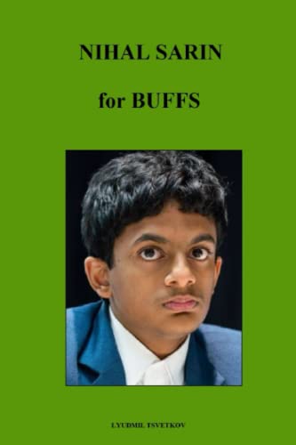 Nihal Sarin for Buffs (Chess Players for Buffs) von Independently published